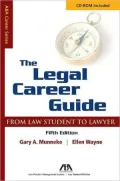 The Legal Career Guide: From Student to Lawyer