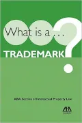 What Is a Trademark? Third Edition