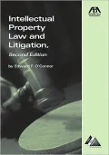 Intellectual Property Law and Litigation: Practical and Irreverent Insights