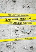 The Lawyer’s Guide to Lead Paint, Asbestos and Chinese Drywall