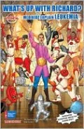 What's Up with Richard?: Medikidz Explain Leukemia