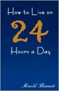 How to Live on 24 Hours a Day