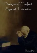 Dialogue of Comfort Against Tribulation