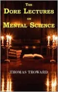 The Dore Lectures on Mental Science
