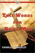 True Words for Brave Men