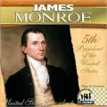James Monroe: 5th President of the United States
