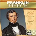 Franklin Pierce: 14th President of the United States