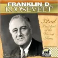 Franklin D. Roosevelt: 32nd President of the United States