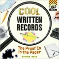Cool Written Records: The Proof Is in the Paper