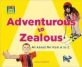 Adventurous to Zealous: All about Me from A to Z