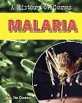 Malaria (A History of Germs)