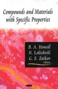 Compounds and Materials with Specific Properties