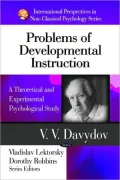 Problems of Developmental Instruction: A Theoretical and Experimental Psychological Study (I...