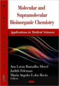Molecular and Supramolecular Bioinorganic Chemistry: Applications in Medical Sciences