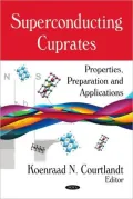 Superconducting Cuprates: Properties, Preparation and Applications