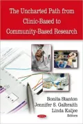 Uncharted Path from Clinic-Based to Community-Based Research