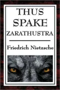 Thus Spake Zarathustra: A Book for All and None