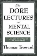 The Dore Lectures on Mental Science