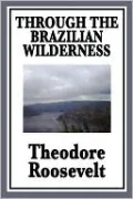 Through The Brazilian Wilderness