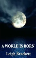 A World Is Born