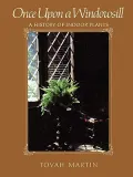 Once Upon a Windowsill: A History of Indoor Plants