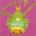 Katydid? Katy Didn't!