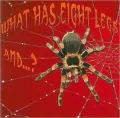 What Has Eight Legs And... ?
