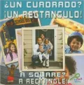 Un Cuadrado? !Un Rectangulo!/A Square? A Rectangle!