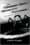 The Mississippi State Sovereignty Commission: Civil Rights and States' Rights