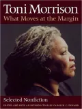 What Moves at the Margin: Selected Nonfiction