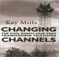 Changing Channels: The Civil Rights Case that Transformed Television