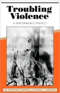 Troubling Violence: A Performance Project