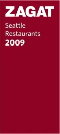 Zagat Seattle Restaurants 2009