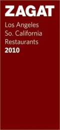 Zagat Los Angeles/So. California Restaurants 2010