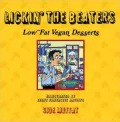 Lickin' The Beaters: Low Fat Vegan Desserts