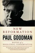 New Reformation: Notes of a Neolithic Conservative