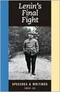 Lenin's Final Fight: Speeches and Writings, 1922-23
