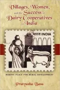 Villages, Women, And The Success Of Dairy Cooperatives In India Making Place For Rural Development