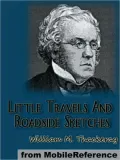 Little Travels And Roadside Sketches