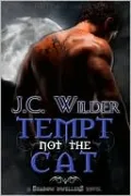 Tempt Not the Cat