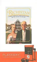 Richistan: A Journey Through the American Wealth Boom and the Lives of the New Rich