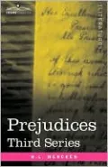 Prejudices: Third Series