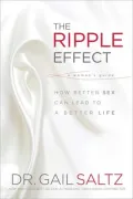 Ripple Effect: How Better Sex Can Lead to a Better Life