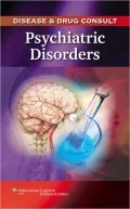 Disease & Drug Consult: Psychiatric Disorders