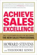 Achieve Sales Excellence: The 7 Customer Rules for Becoming the New Sales Professional