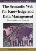 The Semantic Web for Knowledge and Data Management: Technologies and Practices