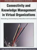 Connectivity and Knowledge Management in Virtual Organizations: Networking and Interactive Communications