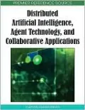 Distributed Artificial Intelligence: Agent Technology and Collaborative Applications