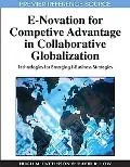 E-novation for Competitive Advantage in Collaborative Globalization: Technologies for Emergi...