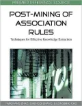 Post-Mining of Association Rules: Techniques for Effective Knowledge Extraction